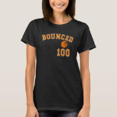 I Bounced My Way Through 100 Days Basketball Playe Tシャツ (正面)