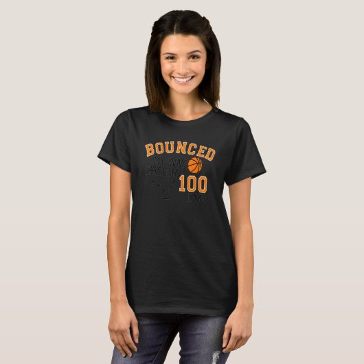 I Bounced My Way Through 100 Days Basketball Playe Tシャツ (正面フル)