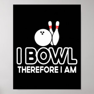 I Bowl So I Am -ボウリングをする人、 クリケットの投手ボーリングバイおもしろいル ポスター