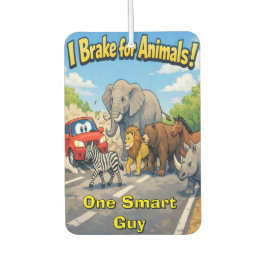 I Brake for Animals Personalized Car Air Freshener カーエアーフレッシュナー