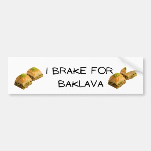 I Brake for Baklava バンパーステッカー (正面)