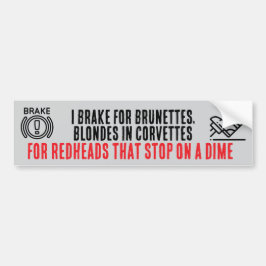 I Brake For Brunettes bumper sticker バンパーステッカー