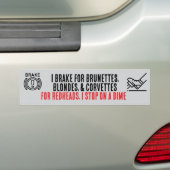 I Brake For Brunettes bumper sticker バンパーステッカー (車上)
