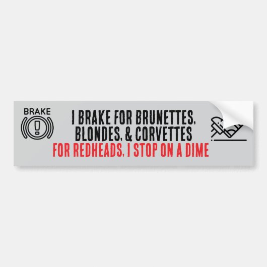 I Brake For Brunettes bumper sticker バンパーステッカー (正面)