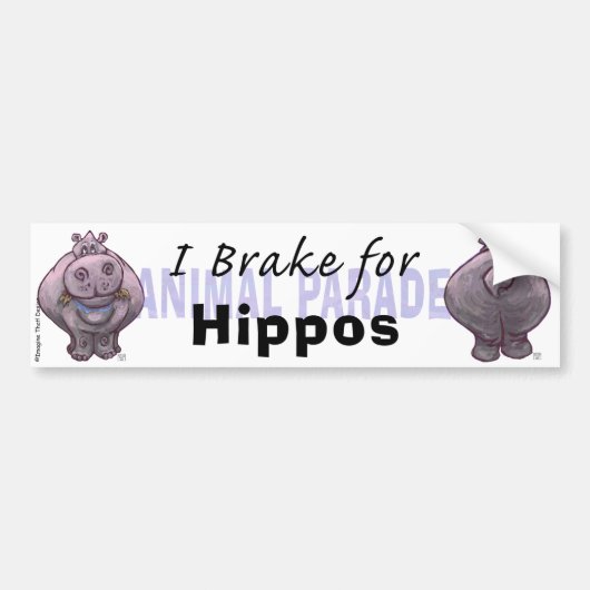 I Brake for Hippos バンパーステッカー (正面)