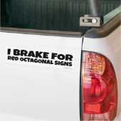 I Brake for Redシンボルや象徴ノベルティおもしろいスローガン バンパーステッカー (トラック上)