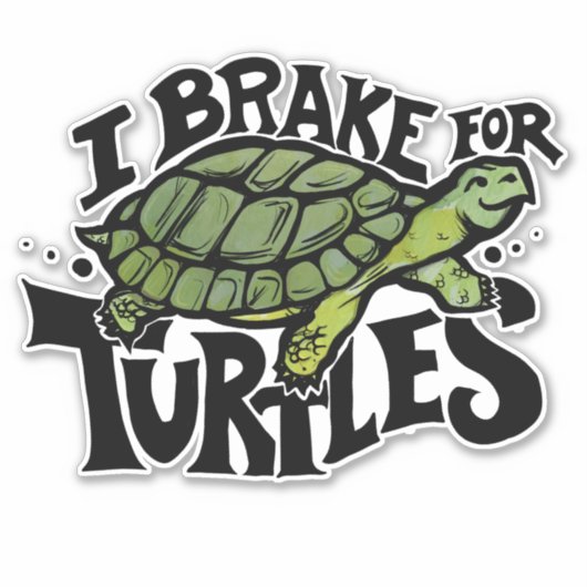 I Brake for Turtlesステッカー シール (正面)