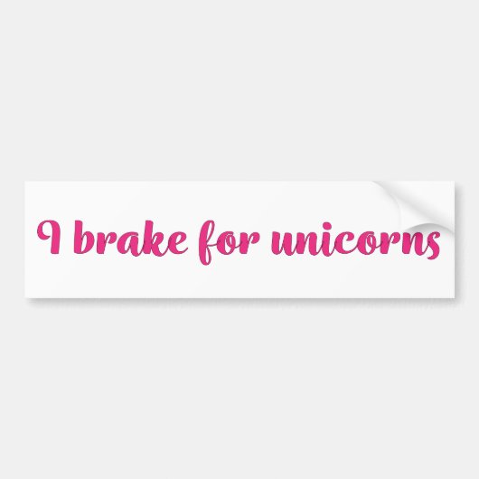 I brake for unicorns bumper sticker バンパーステッカー (正面)
