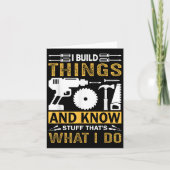 I Build Things And I Know Stuff That's What I Do カード (正面)