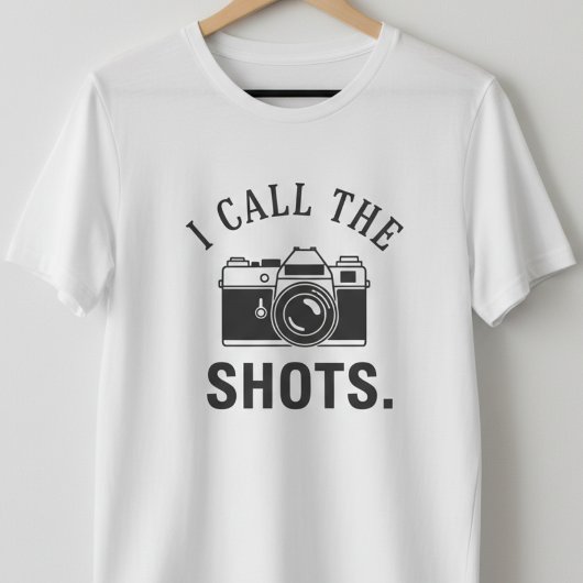 I Call The Shots Funny Photographer Quotes - Retro Tシャツ