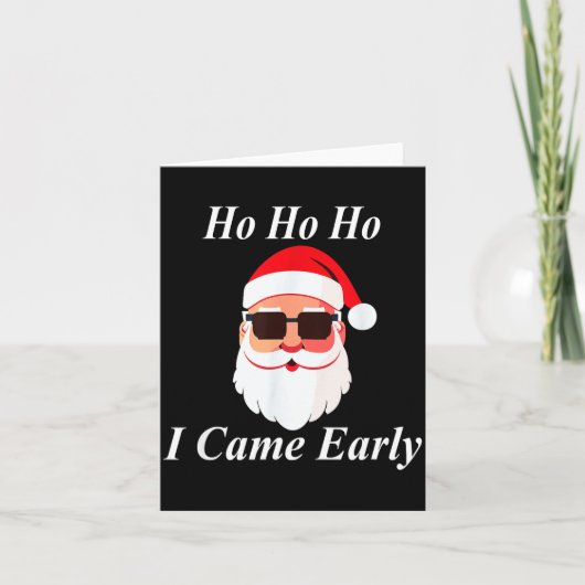 I Came Early Ho Christmas Funny Naughty Dirty Raun カード (正面)