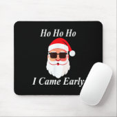 I Came Early Ho Christmas Funny Naughty Dirty Raun マウスパッド (マウス)