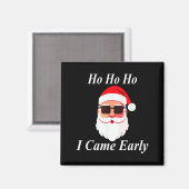 I Came Early Ho Christmas Funny Naughty Dirty Raun マグネット (正面/裏面)