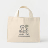 "I Came. I Saw. I Overanalyzed." Caesar Tote ミニトートバッグ (正面)