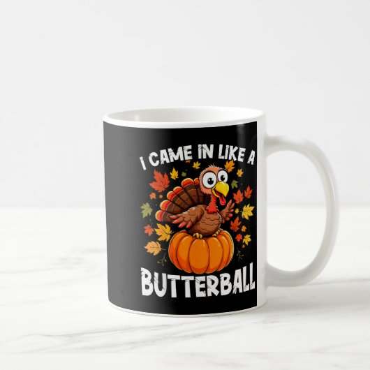I Came In Like A Butterball Funny Harvest Day Men  コーヒーマグカップ (右)