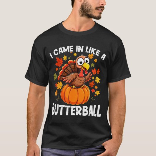 I Came In Like A Butterball Funny Harvest Day Men  Tシャツ (正面)