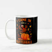 I Came In Like A Butterball Funny Thanksgiving Fam コーヒーマグカップ (左)