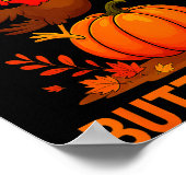 I Came In Like A Butterball Funny Thanksgiving Fam ポスター (角)