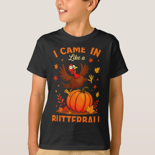 I Came In Like A Butterball Funny Thanksgiving Fam Tシャツ (正面)