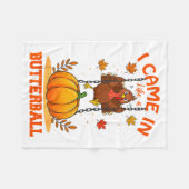 I Came In Like A Butterball Funny Thanksgiving Men フリースブランケット (正面(横))