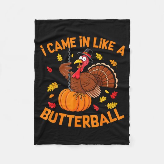 I Came In Like A Butterball Funny Thanksgiving Men フリースブランケット (正面)