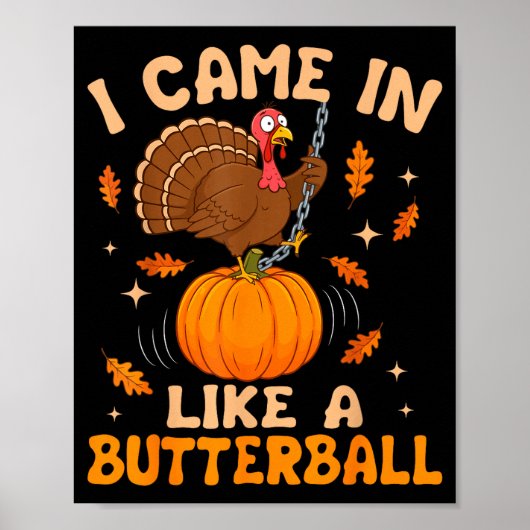 I Came In Like A Butterball Funny Thanksgiving Men ポスター (正面)