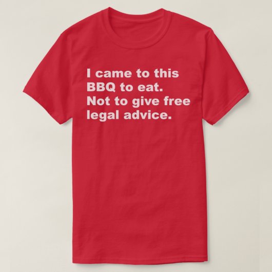 I came to this BBQ to eat Tシャツ (デザイン正面)