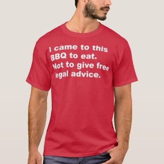 I came to this BBQ to eat Tシャツ