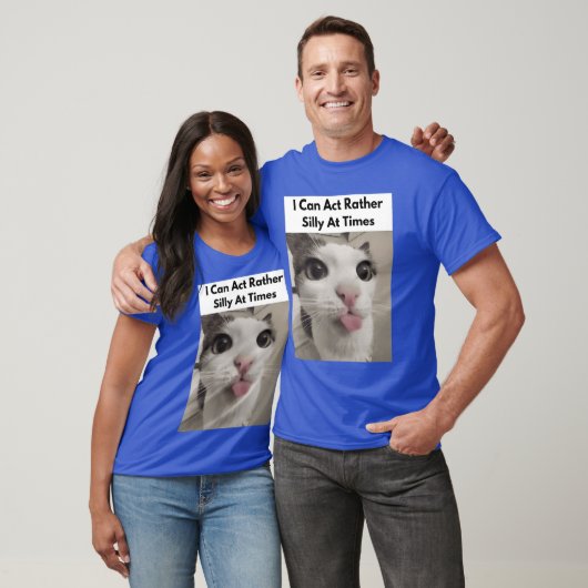 I Can Act Rather Silly Atimes Funny Silly Cats Fac Tシャツ (ユニセックス)