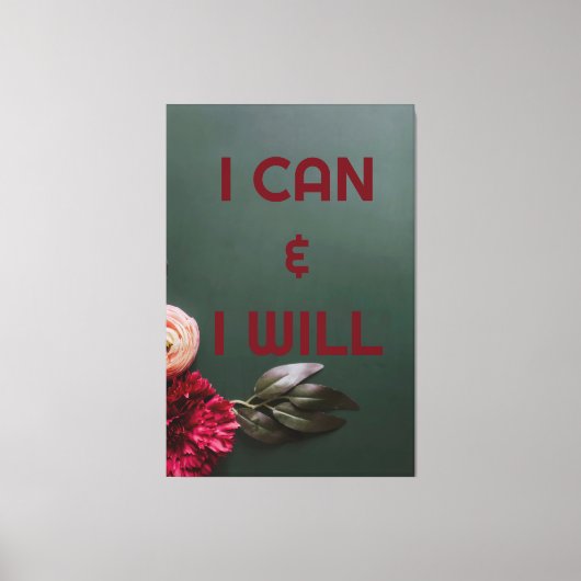 I can and I will キャンバスプリント (正面)