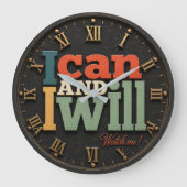 I Can and I Will Motivational Inspirational Quote ラージ壁時計 (正面)