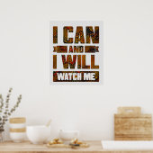 I Can and I Will. Watch Me, Inspirational Poster ポスター (キッチン)