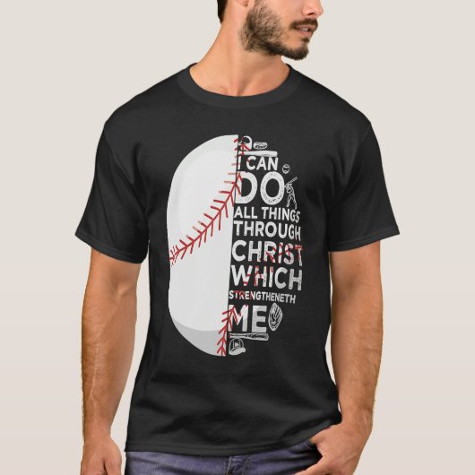 I Can Do All Christ Strengthens Me Baseball Christ Tシャツ (正面)