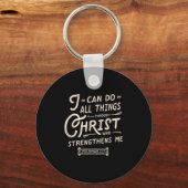 I Can Do All Thing Through Christ Bible Verse Quot キーホルダー (正面)