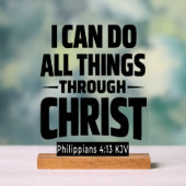 I Can Do All Things Philippians 4 13 KJV Acrylic アクリルサイン (ニュートラル)