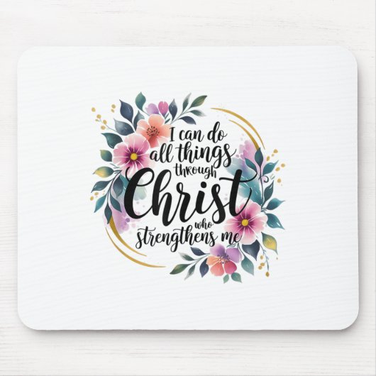 I Can Do All Things Through Christ  マウスパッド (正面)