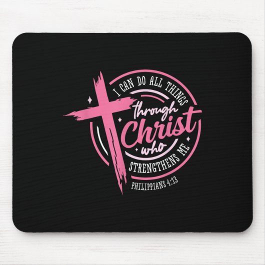 I Can Do All Things Through Christ Breast Cancer A マウスパッド (正面)