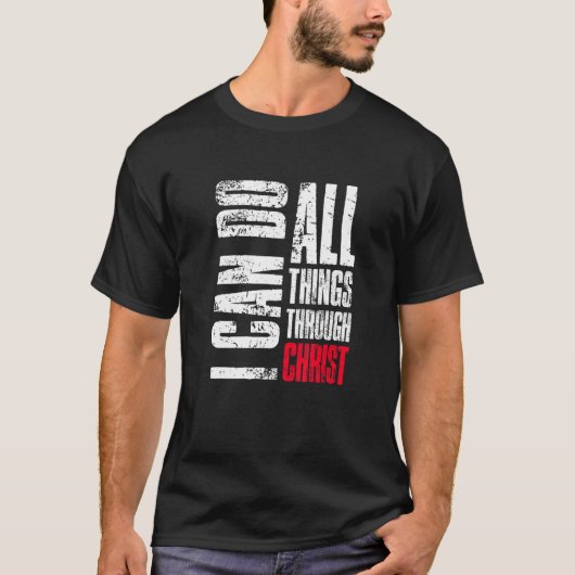 I Can Do All Things Through Christ Christian  Fait Tシャツ (正面)