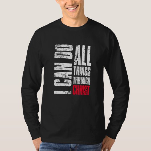 I Can Do All Things Through Christ Christian  Fait Tシャツ (正面)