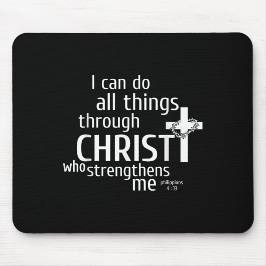 I Can Do All Things Through Christ - Christian Gif マウスパッド (正面)