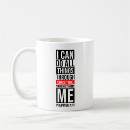 I Can Do All Things Through Christ - Faith コーヒーマグカップ