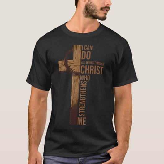 I Can Do All Things Through Christ Jesus Christian Tシャツ (正面)
