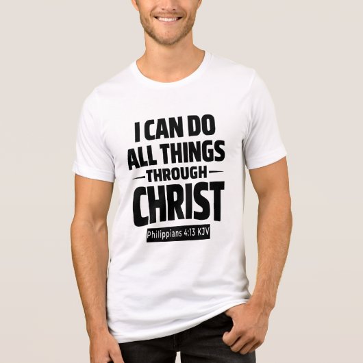 I Can Do All Things Through Christ KJV T-Shirt トライブレンドＴシャツ (正面)