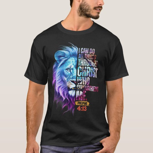 I Can Do All Things Through Christ Lion Faith Chri Tシャツ (正面)