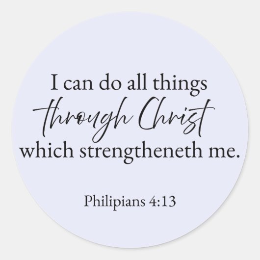 I Can Do All Things Through Christ – Philippians  ラウンドシール (正面)