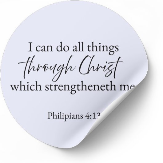 I Can Do All Things Through Christ – Philippians  ラウンドシール
