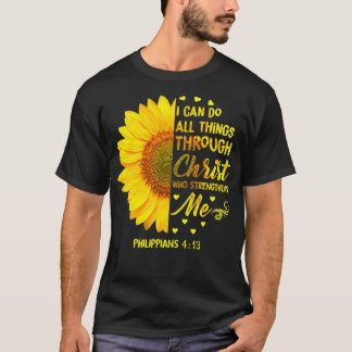 I Can Do All Things Through Christ  Sunflower Reli Tシャツ