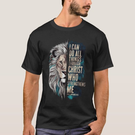I Can Do All Things Through Christ  Tシャツ (正面)