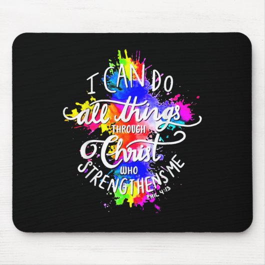 I Can Do All Things Through Christ Who Strengthens マウスパッド (正面)