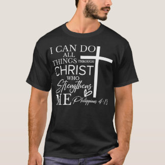 I Can Do All Things Through Christ Who Strengthens Tシャツ